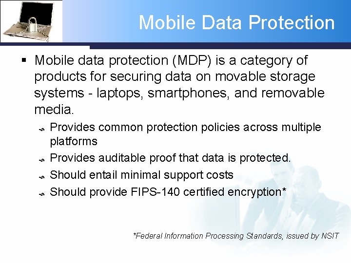 Mobile Data Protection § Mobile data protection (MDP) is a category of products for