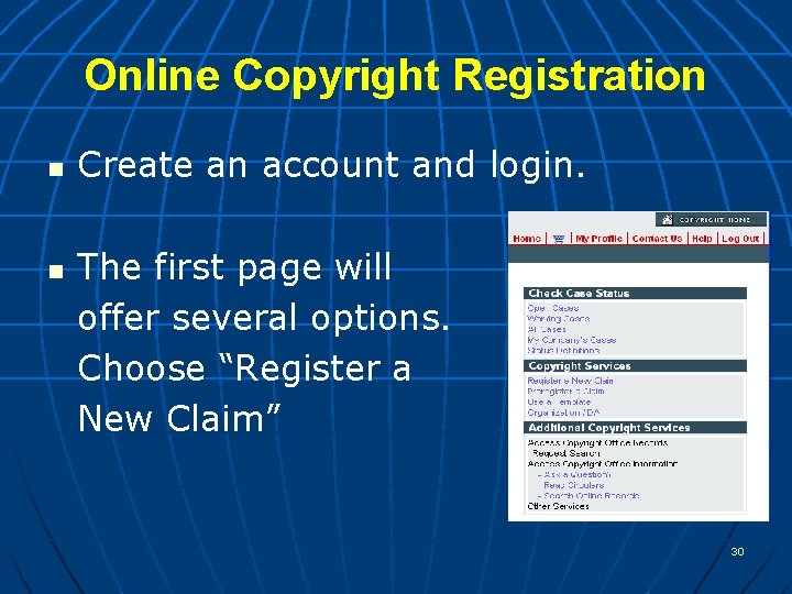 Online Copyright Registration n n Create an account and login. The first page will