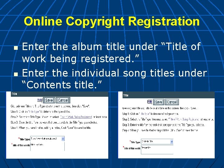 Online Copyright Registration n n Enter the album title under “Title of work being