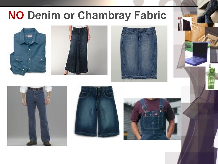 NO Denim or Chambray Fabric 