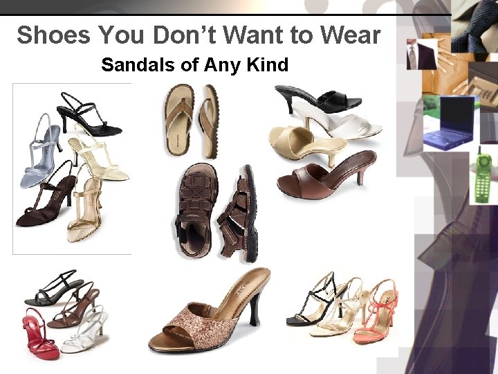 Shoes You Don’t Want to Wear Sandals of Any Kind 