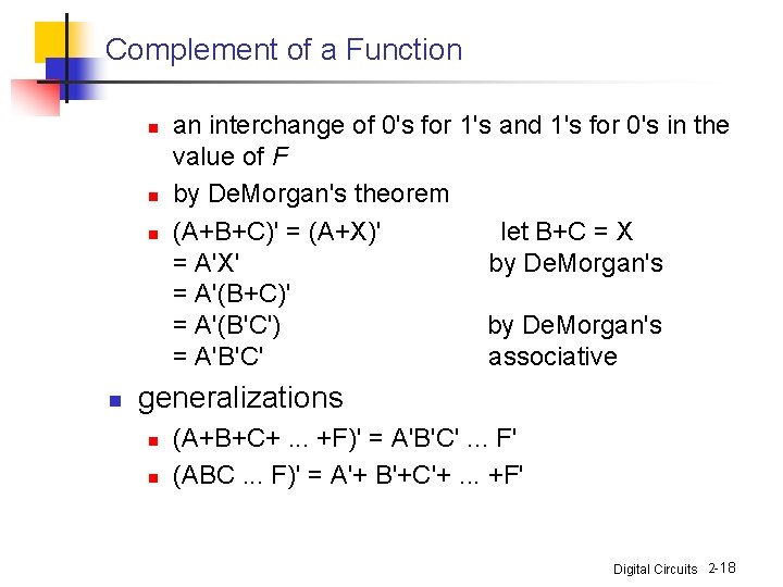 Complement of a Function n n an interchange of 0's for 1's and 1's