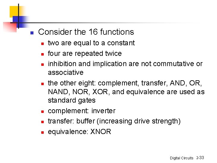 n Consider the 16 functions n n n n two are equal to a n Consider the 16 functions n n n n two are equal to a