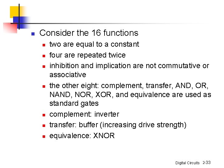 n Consider the 16 functions n n n n two are equal to a