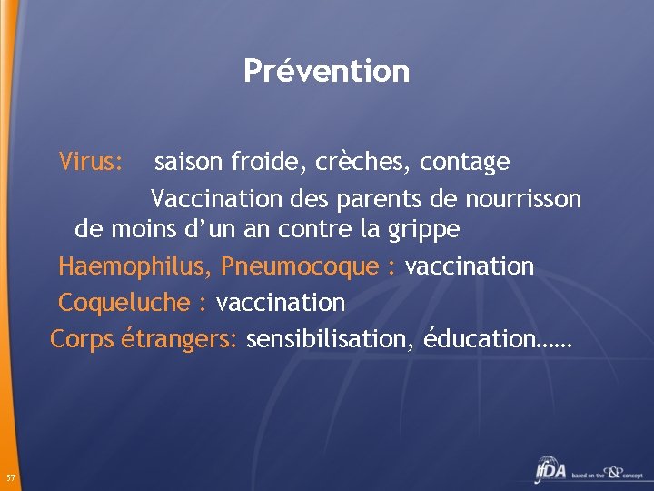 Prévention Virus: saison froide, crèches, contage Vaccination des parents de nourrisson de moins d’un