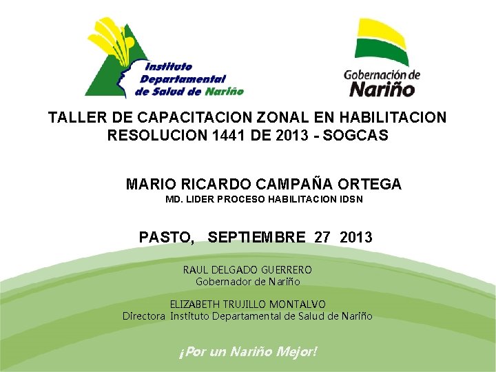 TALLER DE CAPACITACION ZONAL EN HABILITACION RESOLUCION 1441 DE 2013 - SOGCAS MARIO RICARDO