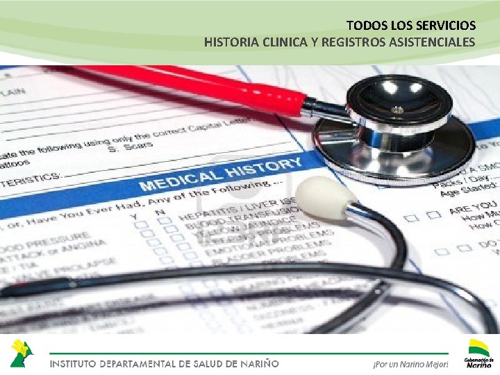 TODOS LOS SERVICIOS HISTORIA CLINICA Y REGISTROS ASISTENCIALES 