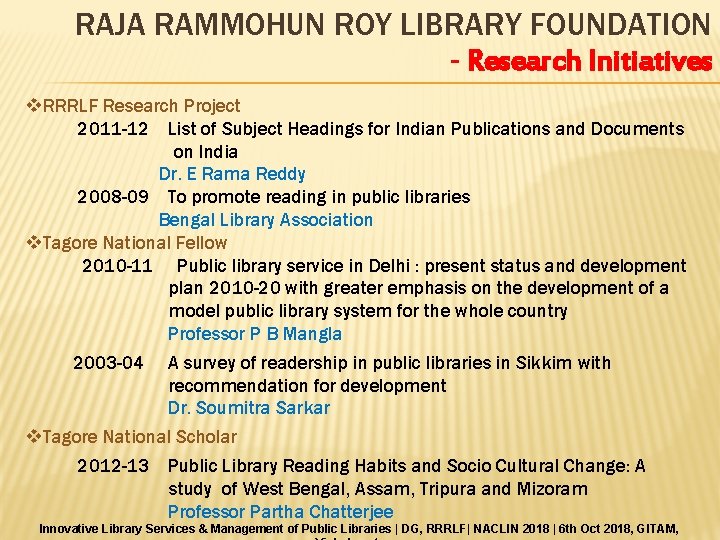 RAJA RAMMOHUN ROY LIBRARY FOUNDATION - Research Initiatives v. RRRLF Research Project 2011 -12