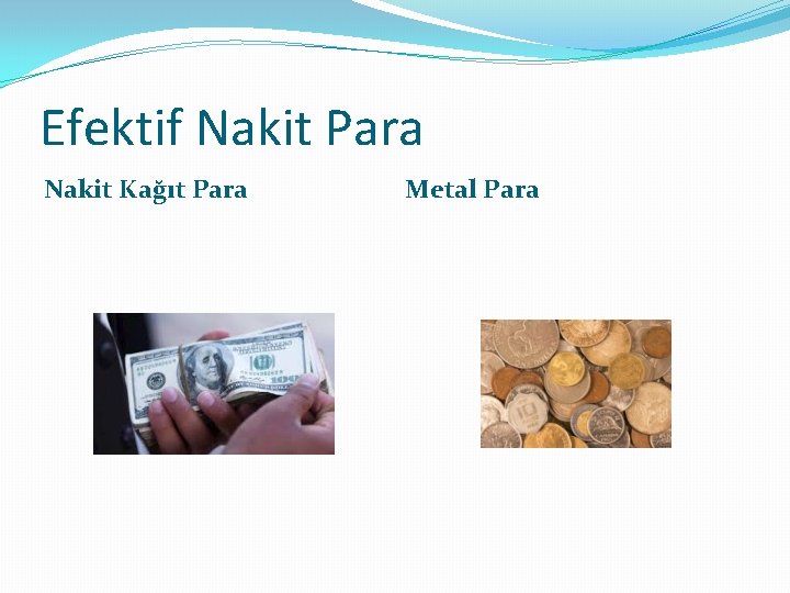 Efektif Nakit Para Nakit Kağıt Para Metal Para 