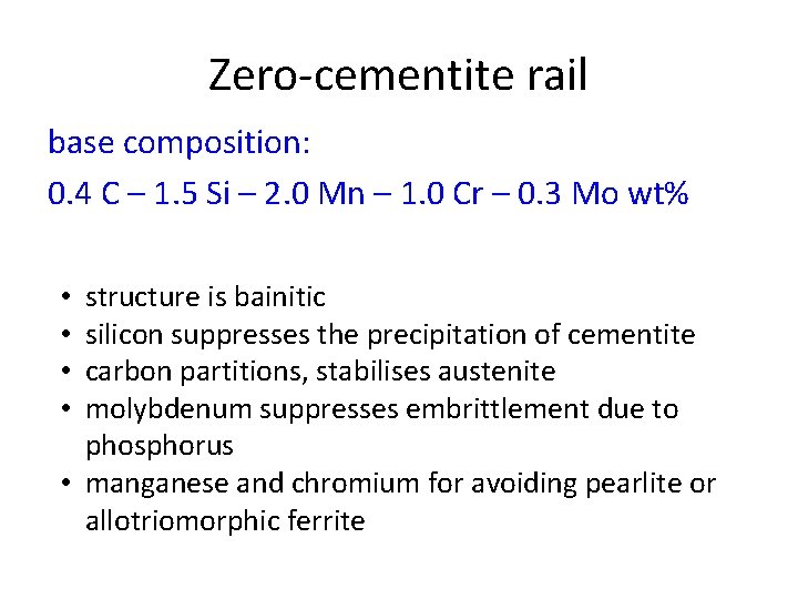 Zero-cementite rail base composition: 0. 4 C – 1. 5 Si – 2. 0