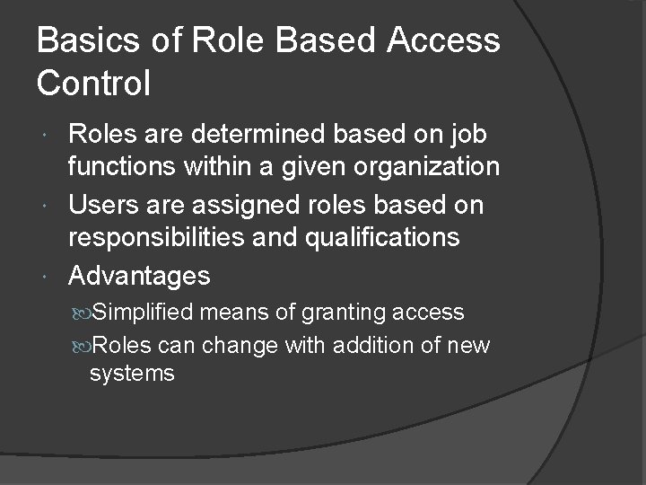 Basics of Role Based Access Control Roles are determined based on job functions within Basics of Role Based Access Control Roles are determined based on job functions within