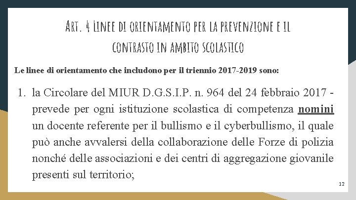 Art. 4 Linee di orientamento per la prevenzione e il contrasto in ambito scolastico