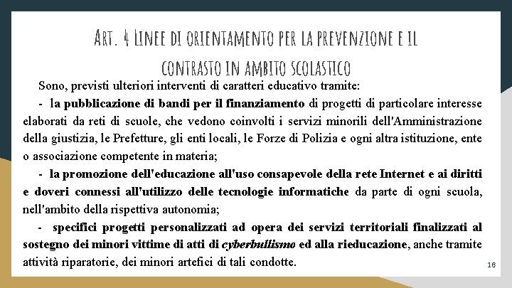 Art. 4 Linee di orientamento per la prevenzione e il contrasto in ambito scolastico