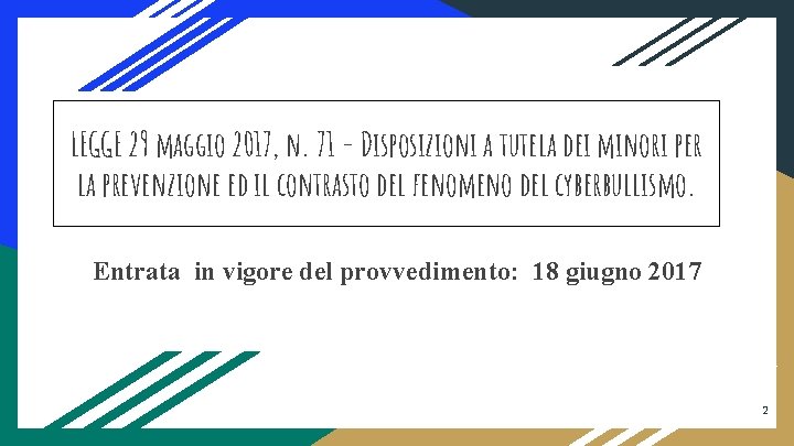 LEGGE 29 maggio 2017, n. 71 - Disposizioni a tutela dei minori per la