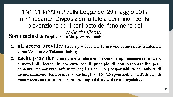 Prime linee interpretative della Legge del 29 maggio 2017 n. 71 recante "Disposizioni a