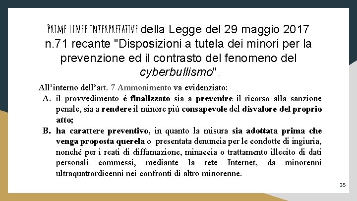 Prime linee interpretative della Legge del 29 maggio 2017 n. 71 recante "Disposizioni a