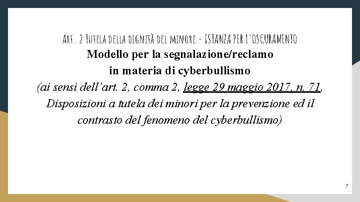 Art. 2 Tutela della dignità del minore - ISTANZA PER L'OSCURAMENTO Modello per la