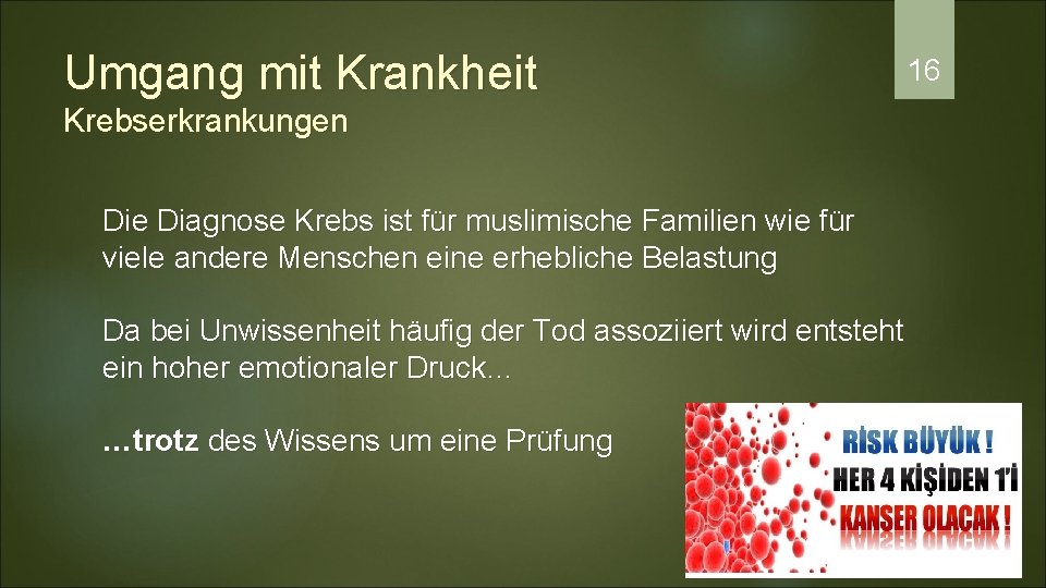 Umgang mit Krankheit Krebserkrankungen Die Diagnose Krebs ist für muslimische Familien wie für viele