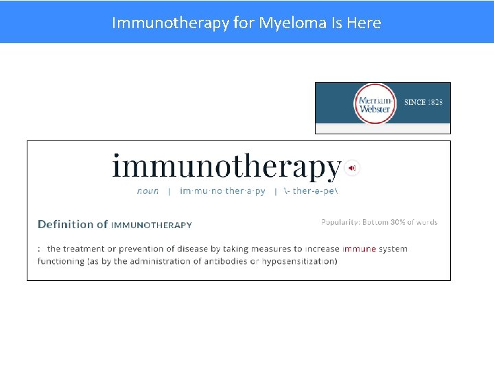 Immunotherapy for Myeloma Is Here 