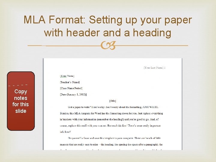 MLA Format: Setting up your paper with header and a heading Copy notes for
