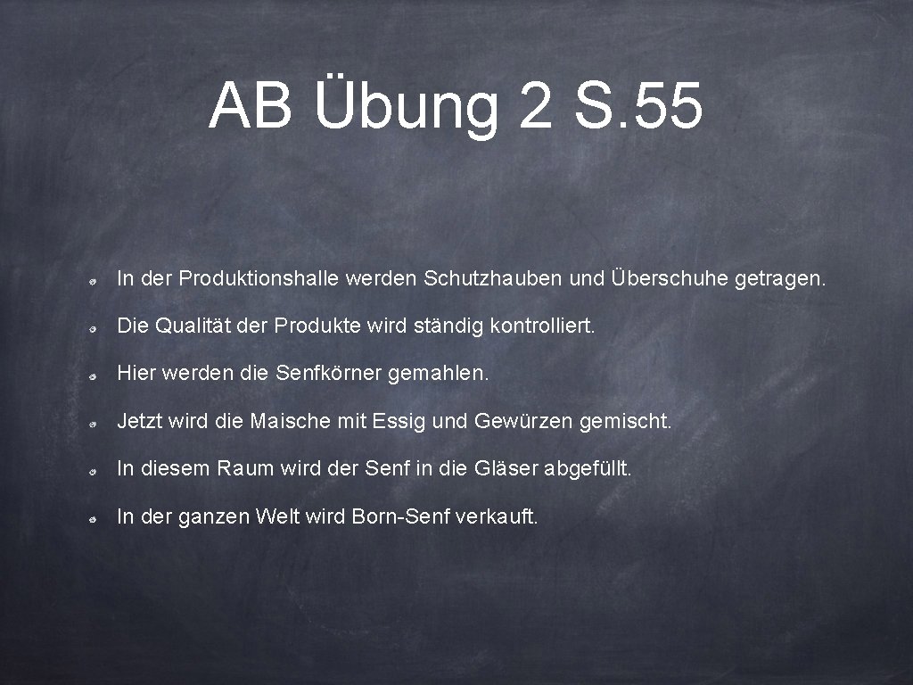 AB Übung 2 S. 55 In der Produktionshalle werden Schutzhauben und Überschuhe getragen. Die