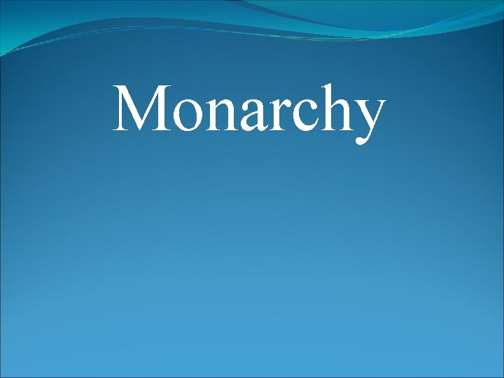 Monarchy 