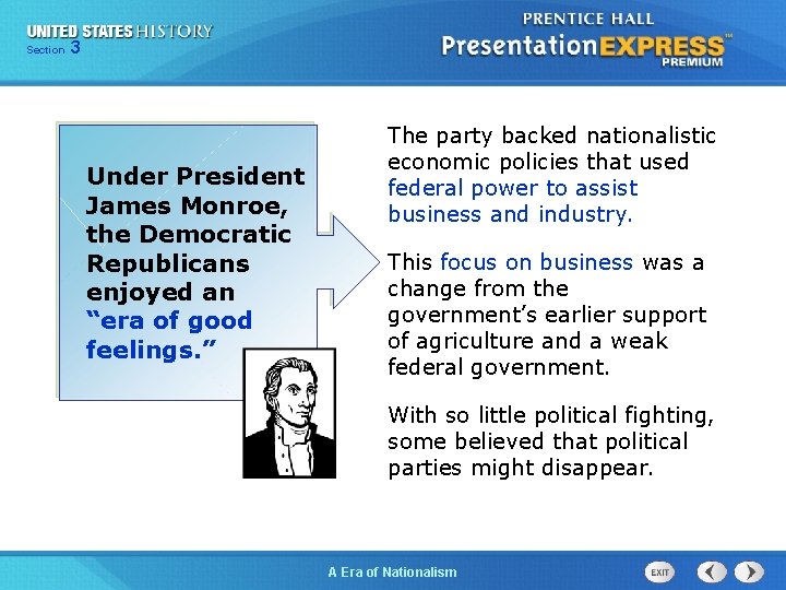 325 13 Section Chapter Section 1 Under President James Monroe, the Democratic Republicans enjoyed