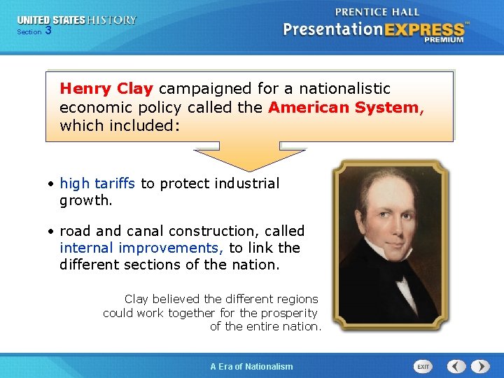 325 13 Section Chapter Section 1 Henry Clay campaigned for a nationalistic economic policy