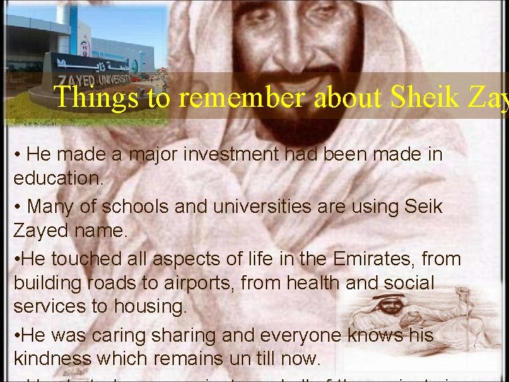 Things to remember about Sheik Zay • He made a major investment had been