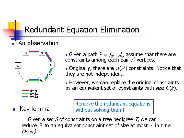 Redundant Equation Elimination n An observation j 0 Given a path P = j