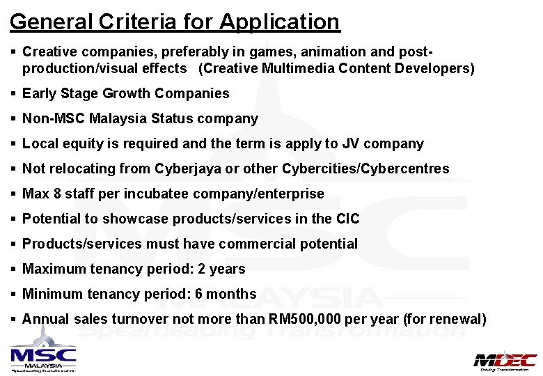 General Criteria for Application § Creative companies, preferably in games, animation and postproduction/visual effects