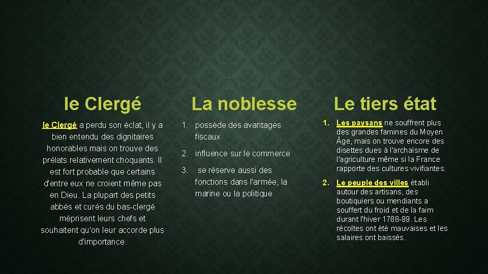 le Clergé a perdu son éclat, il y a bien entendu des dignitaires honorables