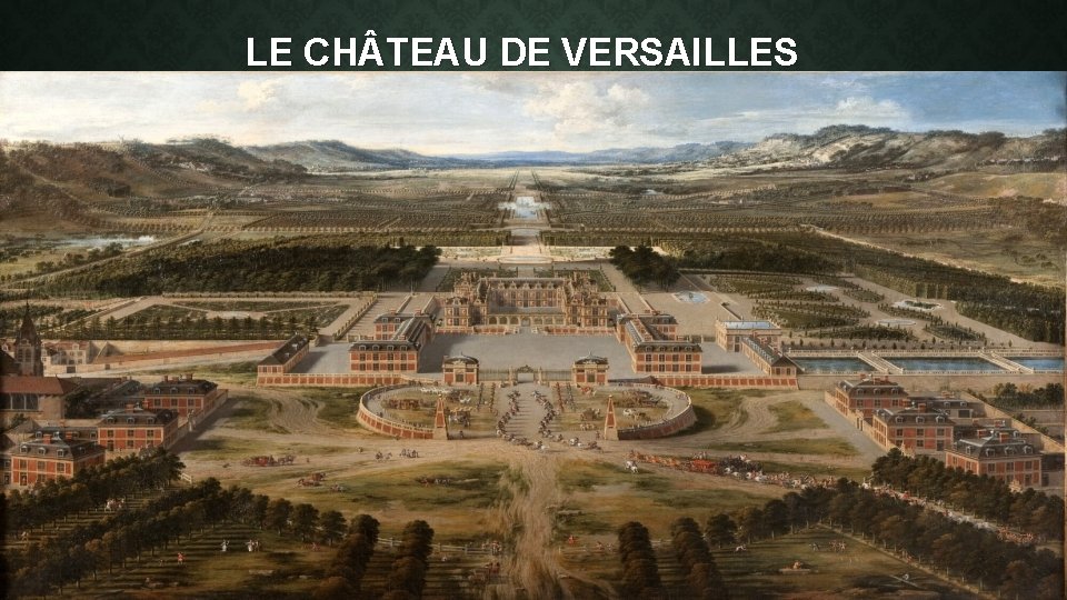 LE CH TEAU DE VERSAILLES 