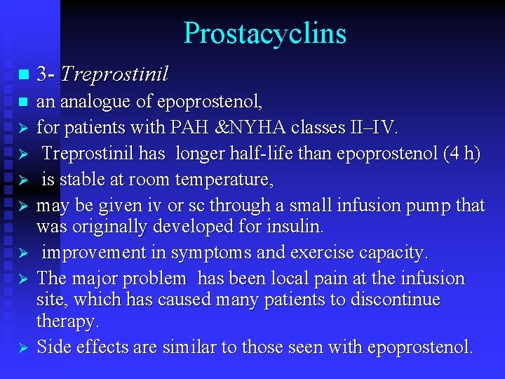 Prostacyclins n 3 - Treprostinil n an analogue of epoprostenol, for patients with PAH