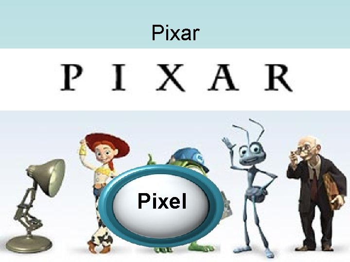 Pixar Pixel 