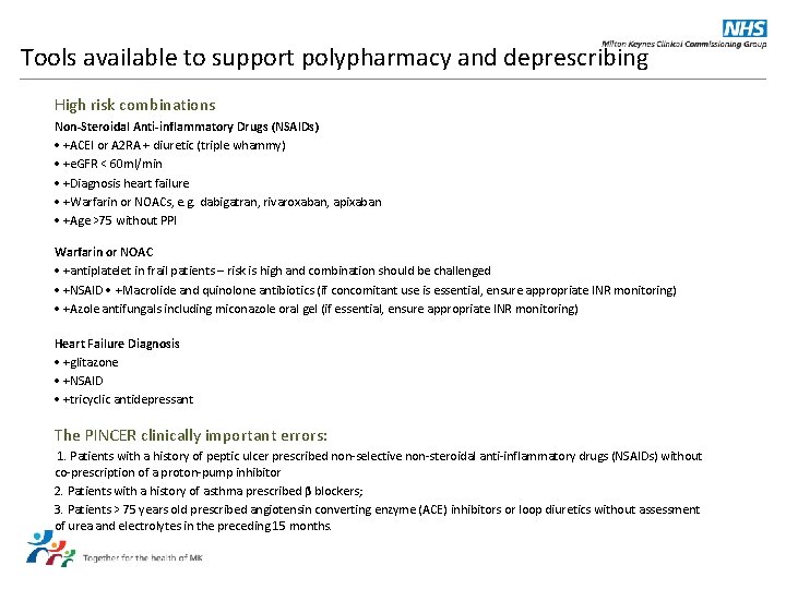 Tools available to support polypharmacy and deprescribing High risk combinations Non-Steroidal Anti-inflammatory Drugs (NSAIDs)