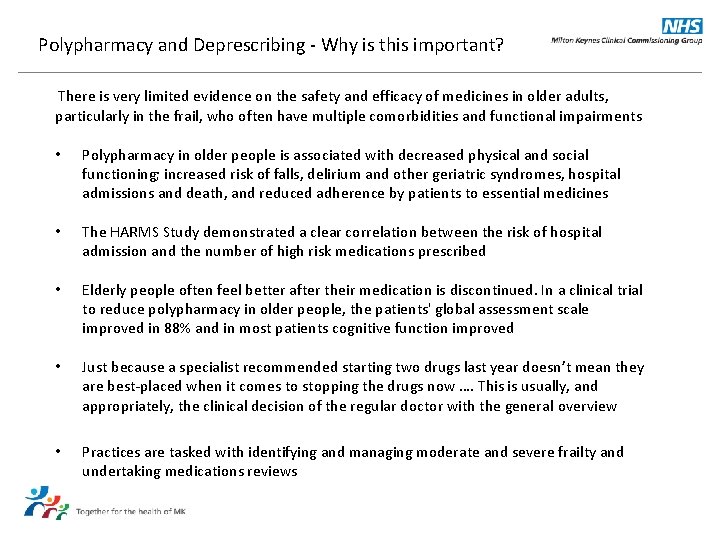 Polypharmacy and Deprescribing - Why is this important? There is very limited evidence on