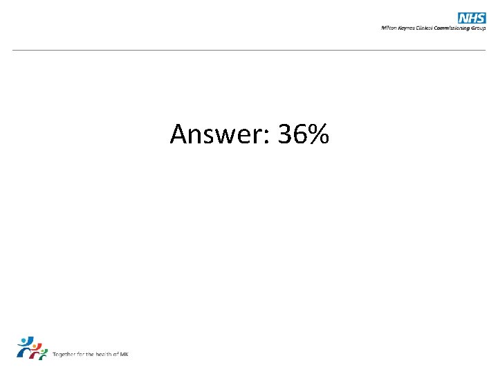 Answer: 36% 