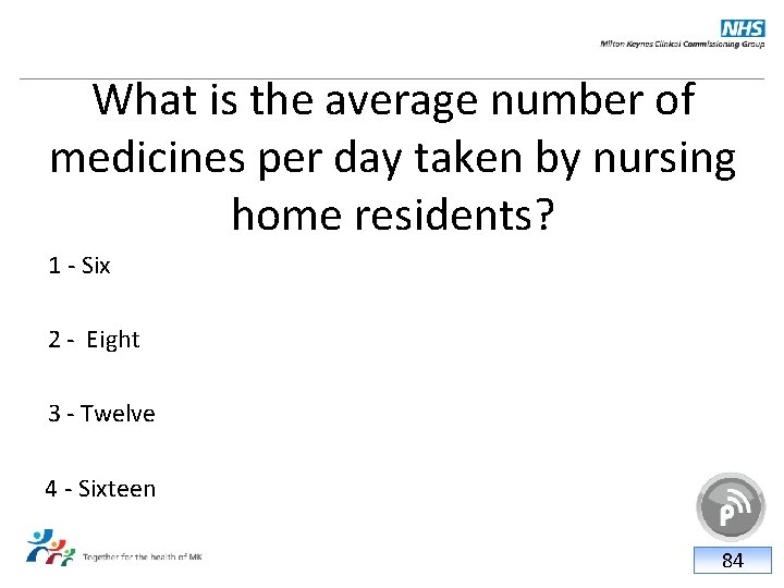 What is the average number of medicines per day taken by nursing home residents?