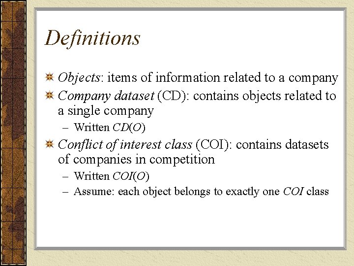 Definitions Objects: items of information related to a company Company dataset (CD): contains objects