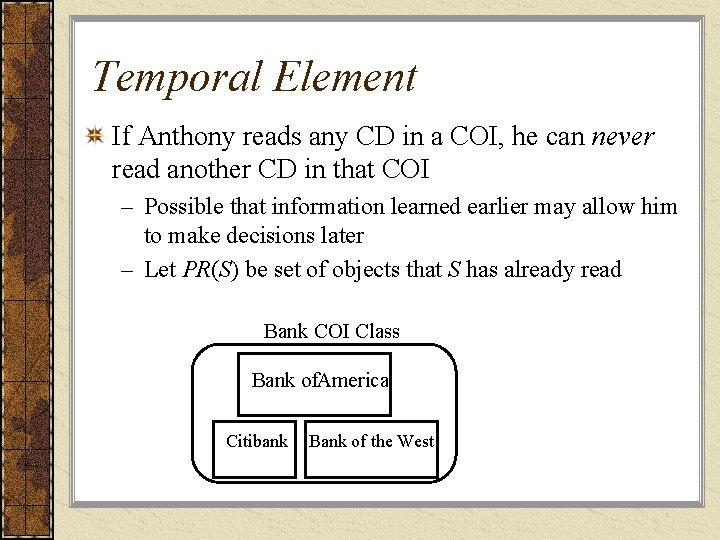 Temporal Element If Anthony reads any CD in a COI, he can never read