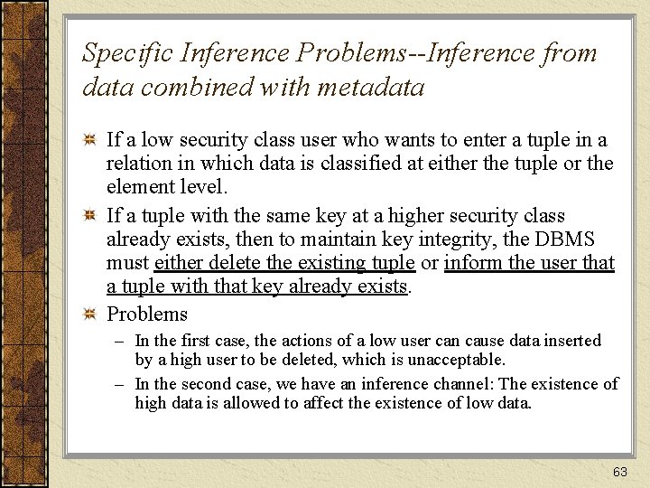 Specific Inference Problems--Inference from data combined with metadata If a low security class user