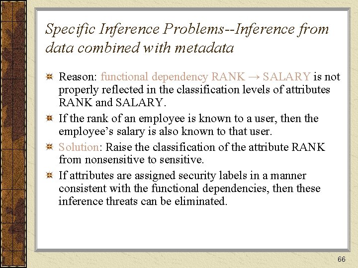 Specific Inference Problems--Inference from data combined with metadata Reason: functional dependency RANK → SALARY