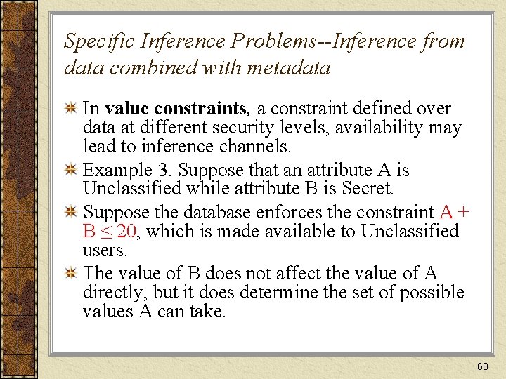 Specific Inference Problems--Inference from data combined with metadata In value constraints, a constraint defined