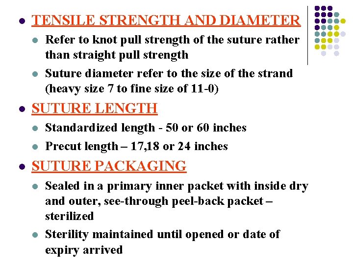 l TENSILE STRENGTH AND DIAMETER l l l SUTURE LENGTH l l l Refer