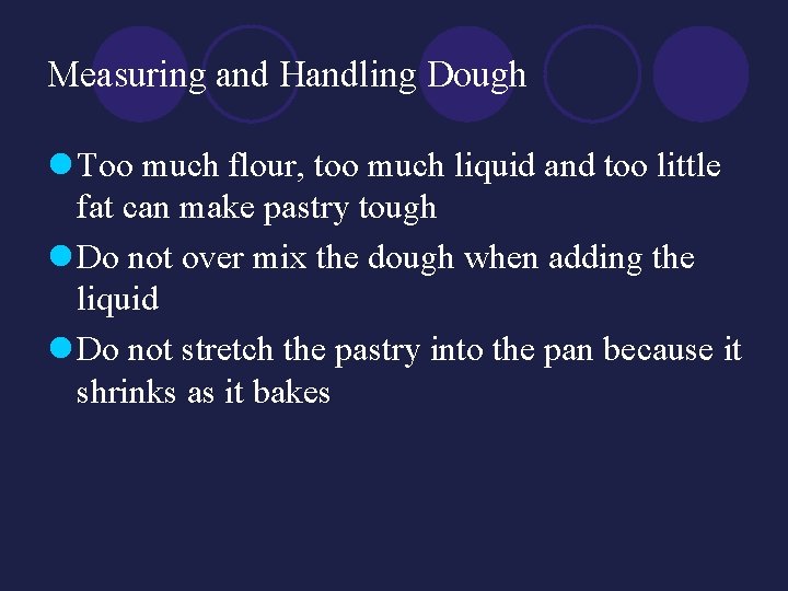 Measuring and Handling Dough l Too much flour, too much liquid and too little