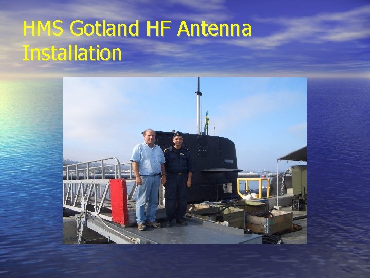 HMS Gotland HF Antenna Installation 