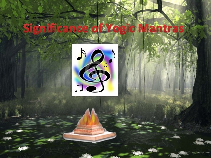 Significance of Yogic Mantras 