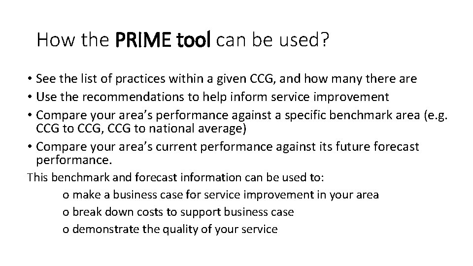 How the PRIME tool can be used? • See the list of practices within