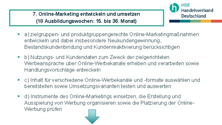 7. Online-Marketing entwickeln und umsetzen (18 Ausbildungswochen: 15. bis 36. Monat) § a) zielgruppen-